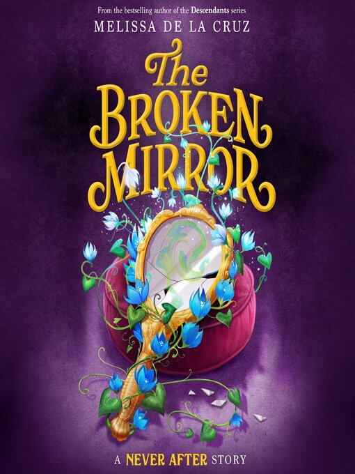 Title details for The Broken Mirror by Melissa de la Cruz - Wait list